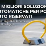 Sosta selvaggia addio arrivano i nuovi dispositivi che bloccano i furbetti del posto auto