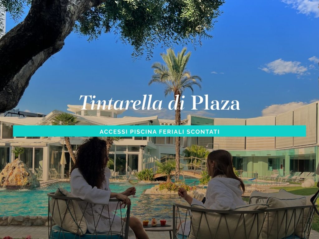 Tintarella di Plaza benessere e relax termale a prezzo speciale