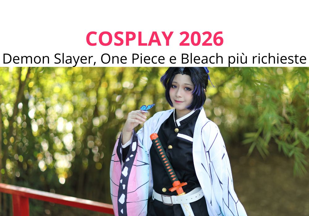 Cosplay 2026 katana Demon Slayer, One Piece e Bleach più richieste per costume