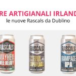 Birre artigianali irlandesi le novità Rascals da Dublino ora online