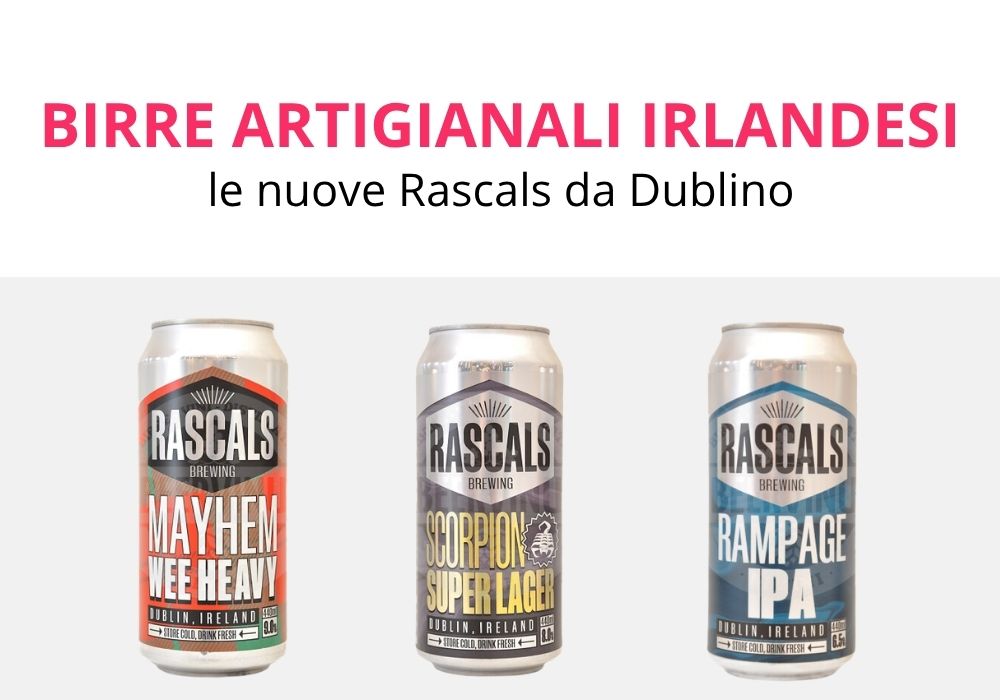 Birre artigianali irlandesi le novità Rascals da Dublino ora online