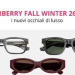 Burberry fall winter 26 27 i nuovi occhiali di lusso