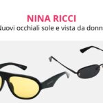 Nina Ricci debutta su Quivedo occhiali da sole donna e occhiali da vista donna dal lessico parigino